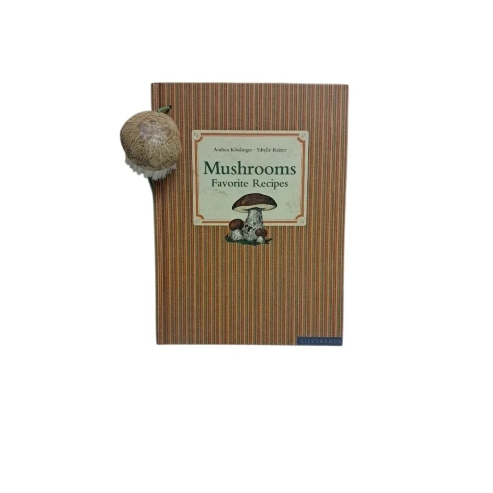 Andrea Kösslinger & Sibylle Reiter Mushrooms Favorite Recipes Hardcover Cookbook